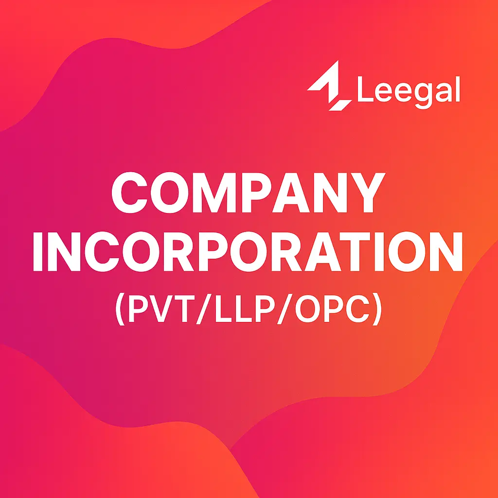 [LGL-MCA/ROC-0011] Company Incorporation (Pvt/LLP/OPC)
